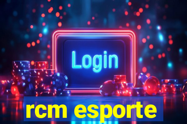 rcm esporte